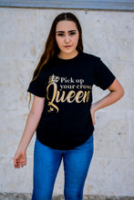 Load image into Gallery viewer, Pick Up Your Crown Queen