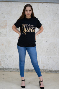 Pick Up Your Crown Queen